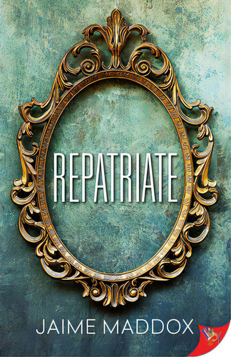 Repatriate, De Maddox, Jaime. Editorial Bold Strokes Books, Tapa Blanda En Inglés