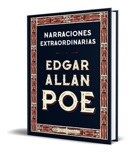 Libro Narraciones Extraordinarias Por Edgar Allan Poe [dhl]
