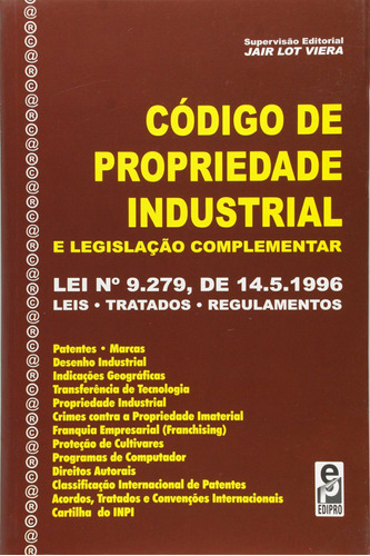 Código de propriedade industrial, de (Coordenador ial) Vieira, Jair Lot. Editora Edipro - edições profissionais ltda, capa mole em português, 2003