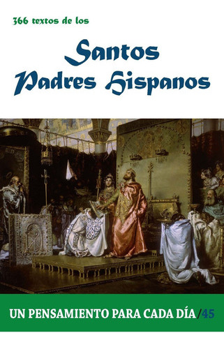 366 Textos De Los Santos Padres Hispanos -   - * 
