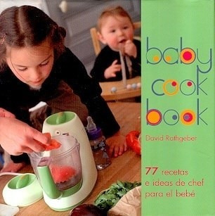 Babycook Book 77 Recetas E Ideas De Chef Para El Bebe (cart