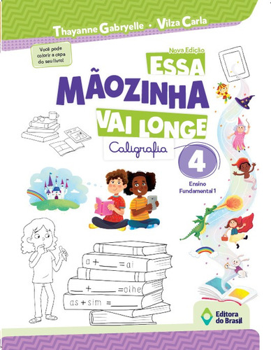 Essa mãozinha vai longe - 4º ano - Ensino fundamental I, de Gabryelle, Thayanne. Série Essa mãozinha vai longe Editora do Brasil em português, 2021