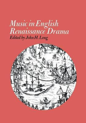 Libro Music In English Renaissance Drama - John H. Long