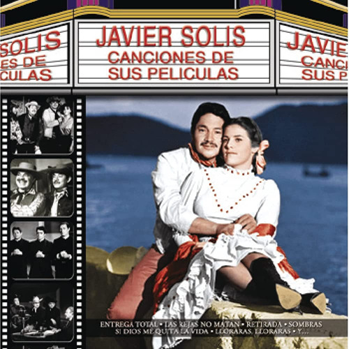 Javier Solis Canciones De Sus Peliculas Cd