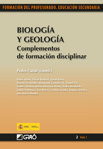 Biología y Geología. Complementos de formación disciplinar, de María cepció Gil Soriano y otros. Editorial GRAO, tapa blanda en español, 2011