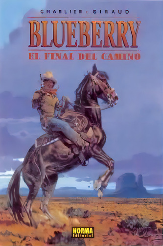 Blueberry 26. El Final Del Camino, De Charlier. Editorial Norma Editorial, S.a., Tapa Dura En Español