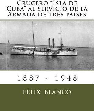 Libro Crucero Isla De Cuba Al Servicio De La Armada De Tr...