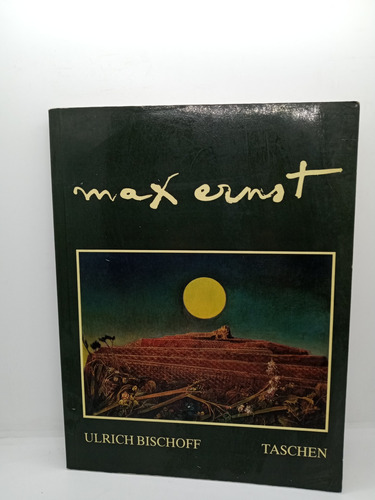 Max Ernst - 1891 1976 - Más Allá De La Pintura - En Inglés 
