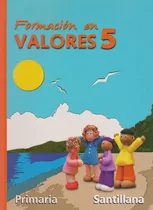 Comprar Formación En Valores 5 Primaria Santillana Munguia