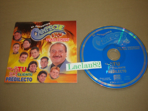 Campeche Show Tu Cliente Predilecto 2003 Orfeon Cd