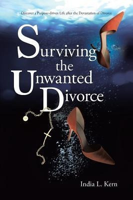 Libro Surviving The Unwanted Divorce : Discover A Purpose...