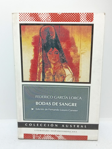 Bodas De Sangre - García Lorca - Austral Editorial - 1989