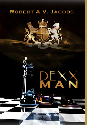Dexxman, De Jacobs, Robert A. V.. Editorial Lulu Pr, Tapa Dura En Inglés