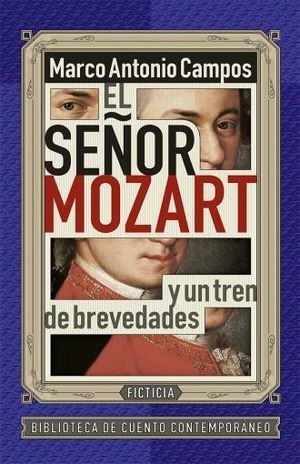 Libro Senor Mozart Y Un Tren De Brevedades El Original