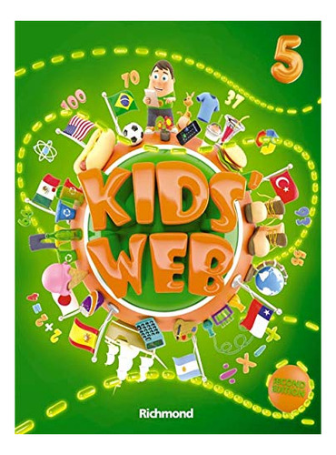 Libro Kids Web 5 Ano - 2 Ed De Richmond Publishing (moderna)