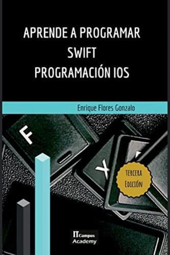 Libro: Aprende A Programar Swift Programación Ios: Tercera