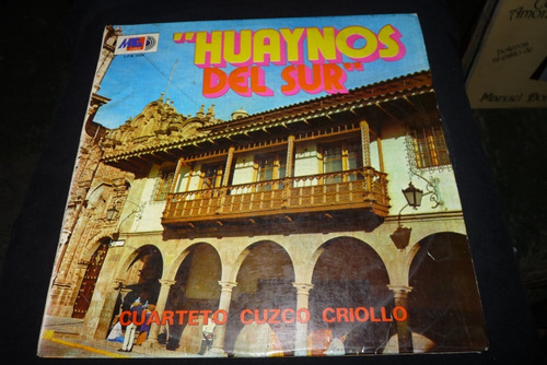 Jch- Cuarteto Cuzco Criollo Huaynos Del Sur Lp