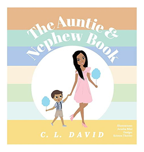 The Auntie and Nephew Book (Libro en Inglés), de David, C. L.. Editorial Auntie & Co., tapa pasta dura en inglés, 2021