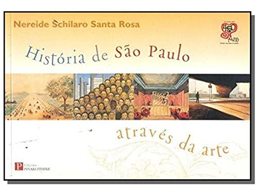 Libro Historia De Sao Paulo Atraves Da Arte De Rosa,nereide