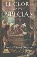 Libro Olor De Las Especias (historica) De Mateo Sagasta Alfo