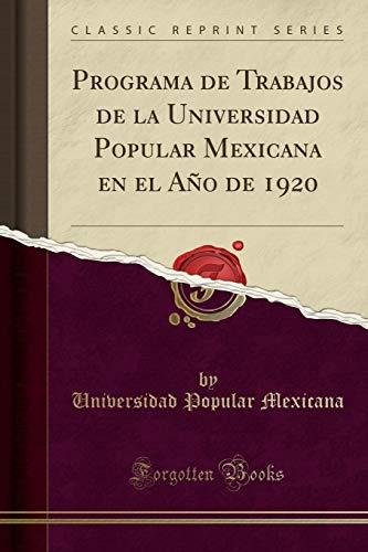 Programa De Trabajos De La Universidad Popular Mexicana En E