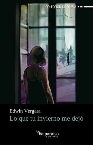 Que Tu Invierno Me Dejo,lo - Vergara,edwin