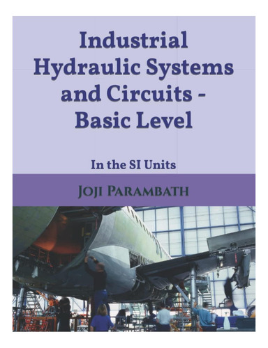 Libro: Sistemas Y Circuitos Hidráulicos Industriales Basic L