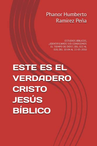 Este Es El Verdadero Cristo Jesus Biblico: Estudios Biblicos