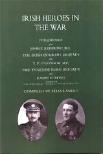 Irish Heroes In The War, De T.p. O'nor. Editorial Naval Military Press Ltd, Tapa Blanda En Inglés