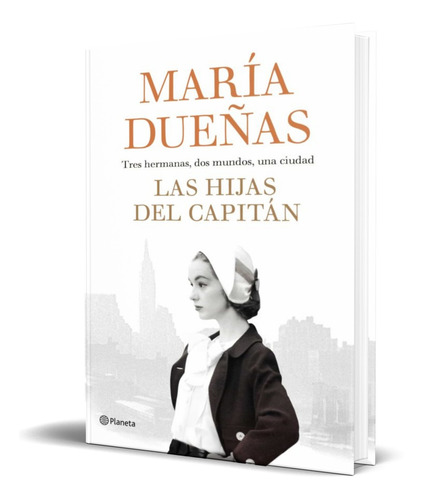 Libro Las Hijas Del Capitan [ Maria Dueñas ] Original