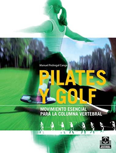 Libro Pilates Y Golf Movimiento Esencial Para La Columna Ver