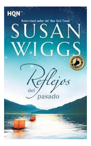 Reflejos Del Pasado - Wiggs, Susan