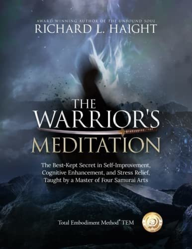 The Warriors Meditation The Best-kept Secret In..., de Haight, Richar. Editorial Shinkaikan Body, Mind, Spirit LLC en inglés