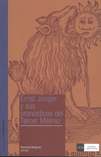 Libro Ernst Junger Y Sus Pronosticos Del Tercer Milenio