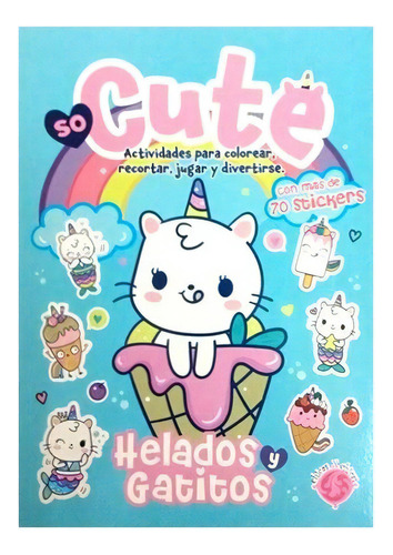 Helados Y Gatitos, De So Cute. Editorial Chicas X Chicas, Tapa Blanda En Español