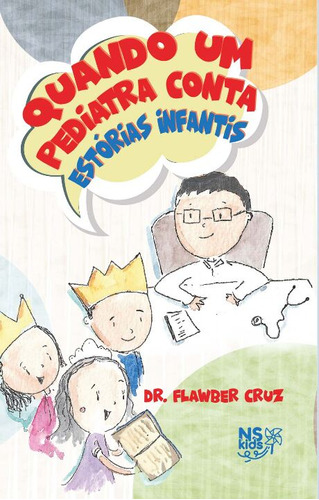 Libro Quando Um Pediatra Conta Estorias Infantis De Cruz Dr