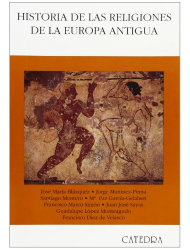 Historia De Las Religiones De La Europa Antigua, Cátedra
