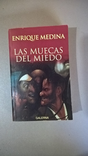 Las Muecas Del Miedo - Enrique Medina - Novela