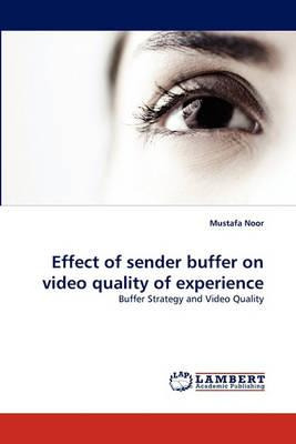 Libro Effect Of Sender Buffer On Video Quality Of Experie...