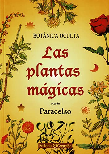 Botanica Oculta: Las Plantas Magicas Segun Paracelso -salud