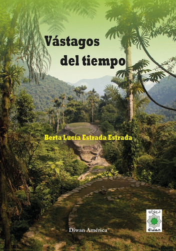 Libro Vastagos Del Tiempo - Estrada Estrada, Berta Lucia