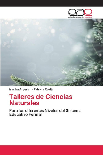 Libro: Talleres De Ciencias Naturales: Para Los Diferentes N