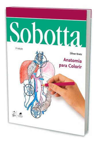 Livro Sobotta Anatomia Para Colorir, 5ª Edição 2023, De Oliver Kretz. Editora Grupo Gen, Capa Mole, Edição 5ª Em Português, 2023