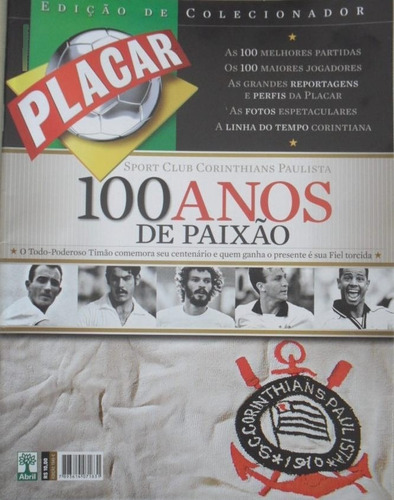 Revista Placar 100 Anos De Paixao Corinthians Importada