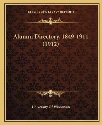 Libro Alumni Directory, 1849-1911 (1912) - University Of ...