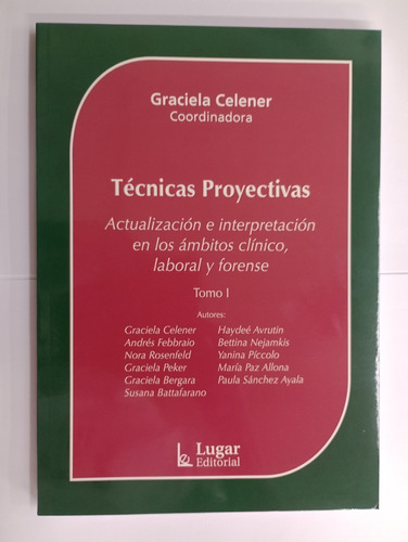 Técnicas Proyectivas (tomo1) - Graciela Celener