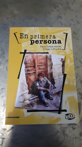 Chejov Cortázar Y Otros / En Primera Persona