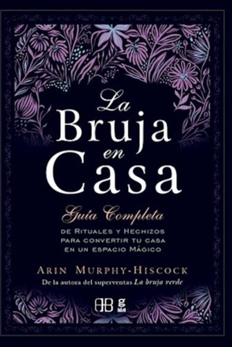 Libro La Bruja En Casa - Arin Murphy-hiscook