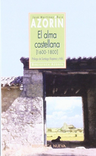 El Alma Castellana 1600-1800 Azorín José Martínez Ruiz Nuevo