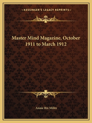 Libro Master Mind Magazine, October 1911 To March 1912 - ...